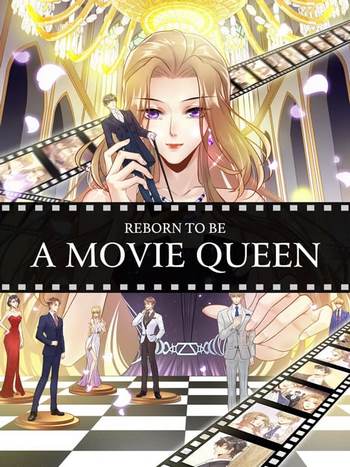 Cover Reborn to Be a Movie Queen