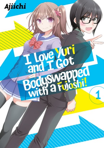 Cover Manga I Love Yuri and I Got Bodyswapped with a Fujoshi