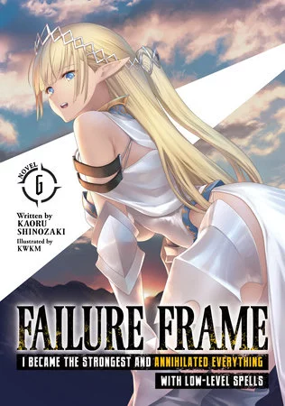 Cover Light Novel Failure Frame Volume 6