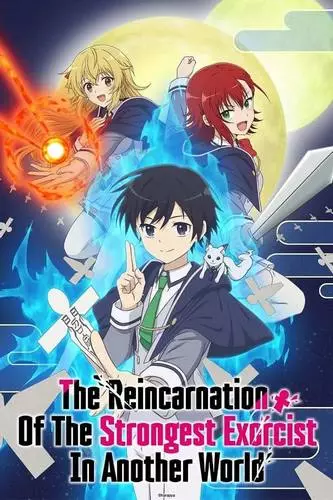 Cover Anime The Reincarnation of the Strongest Exorcist in Another World