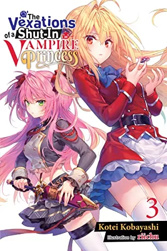 Cover Light Novel The Vexations of a Shut-In Vampire Princess Volume 3